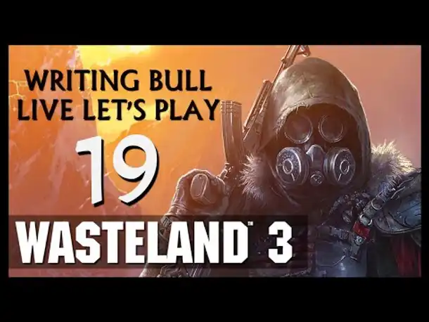 Let's Play: Wasteland 3 (19) [Deutsch | USK18]