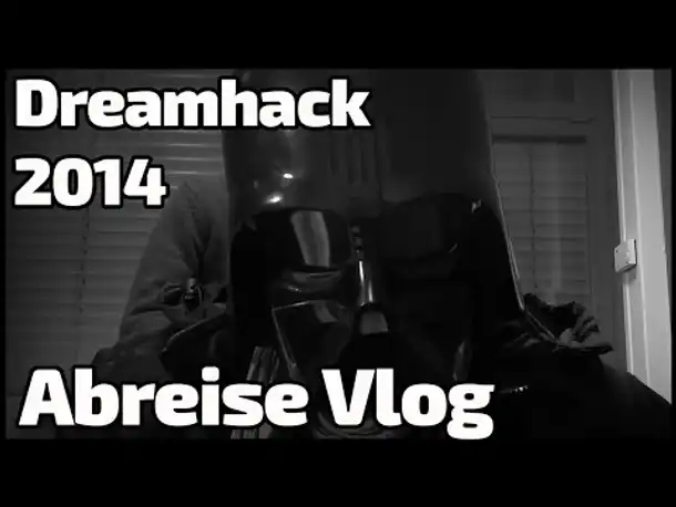 Abreise Dreamhack 2014 HandOfBlood