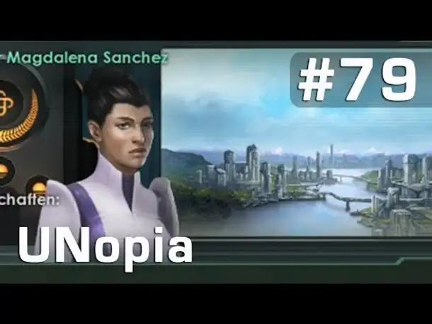 Let's Play Stellaris UNopia #79: Die 2. Front ► Magdalena Sanchez (deutsch / Roleplay)