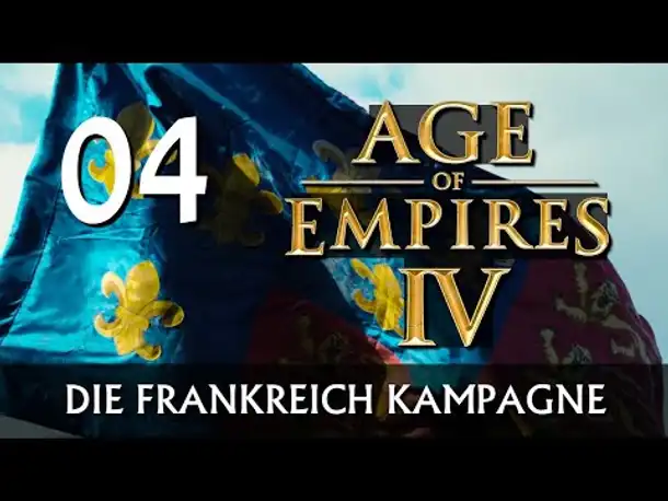 AGE OF EMPIRES IV: Frankreich-Kampagne | Let's Play (04) [Deutsch]