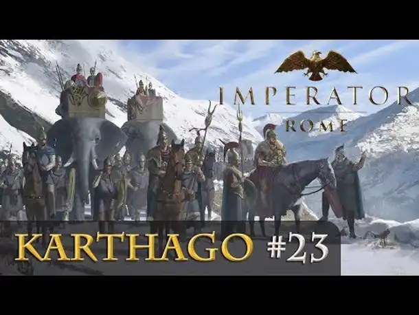 Let's Play Imperator: Rome - Karthago #23: Ein neues Karthago (sehr schwer / gameplay / deutsch)
