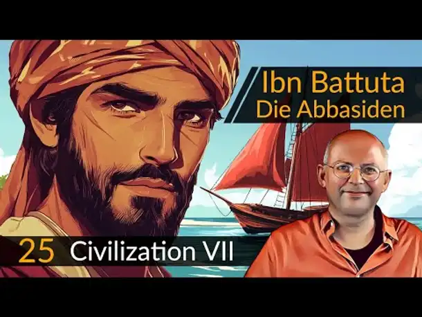 Civilization 7: Ibn Battuta + Abbasiden (25) | #CIV7 #OneMoreTurn