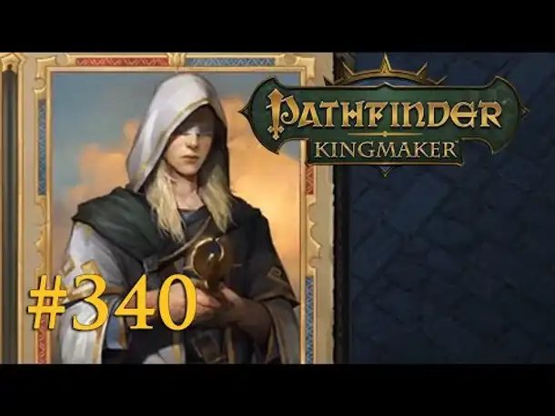 Let's Play Pathfinder: Kingmaker #340 – Tristians Erkenntnis (Blind / Deutsch)