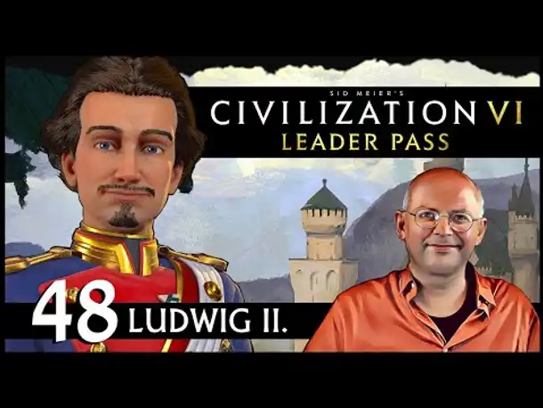 CIVILIZATION VI: Märchenkönig Ludwig | Gottheit (48) [Deutsch]