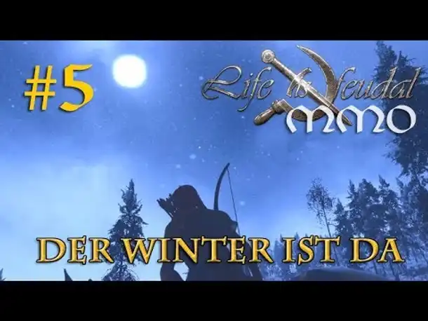 Let's Play Life is Feudal MMO #5: Der Winter ist da – Wanda und die Walliser (Open Beta)