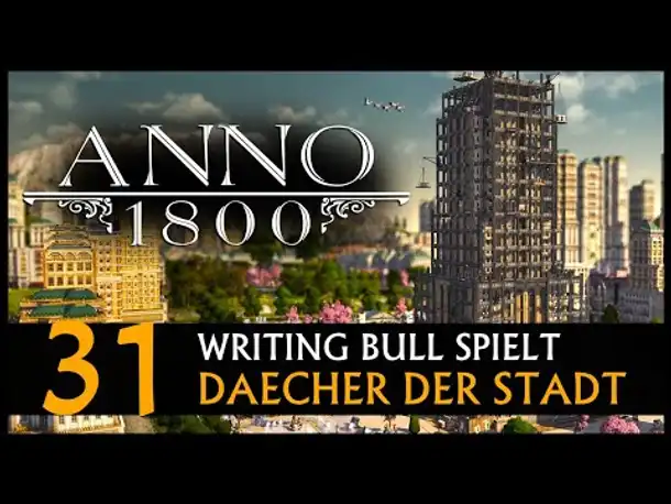 Anno 1800: Dächer der Stadt (31) [Deutsch]
