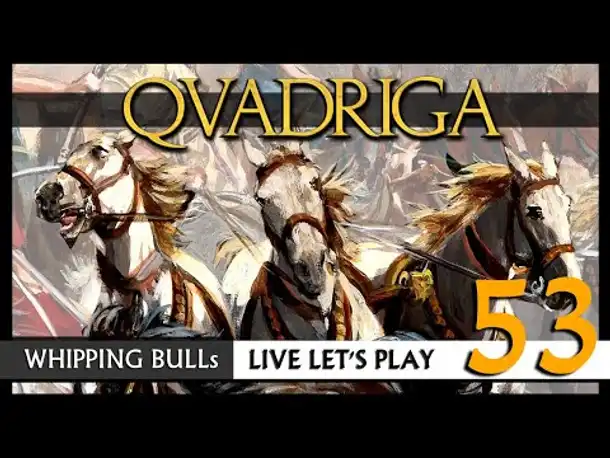 Let's Play: QVADRIGA mit Whipping Bull (53) [Deutsch]