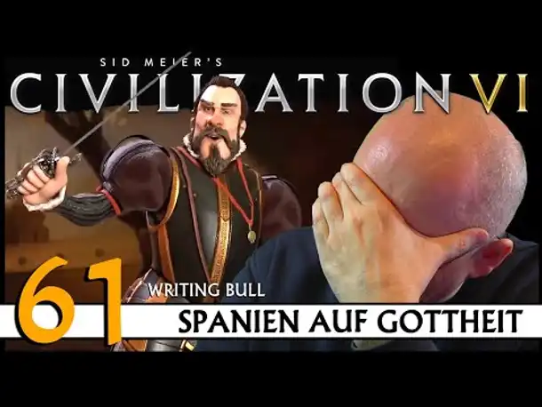 CIVILIZATION VI: Community-Challenge (61) | Spanien auf Gottheit | [Deutsch]