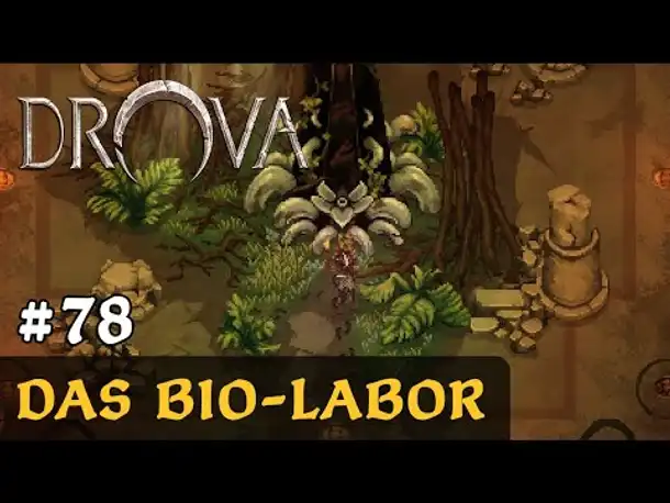 #78: Das Bio-Labor ✦ Let's Play Drova (Blind / Long-, Slow- & Roleplay)