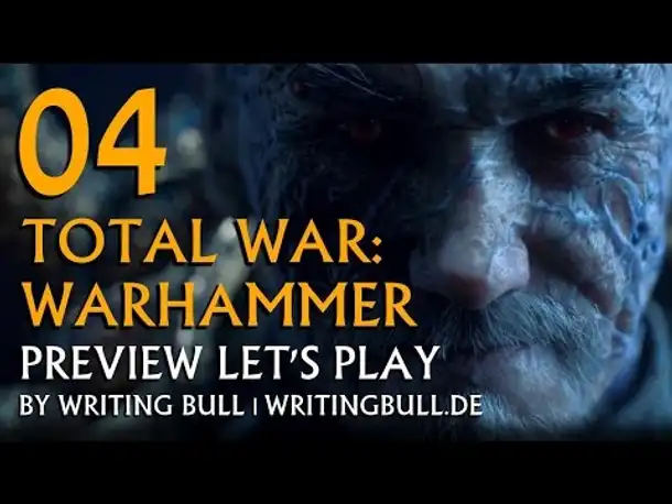 Preview Let's Play - Total War Warhammer (04) [deutsch]
