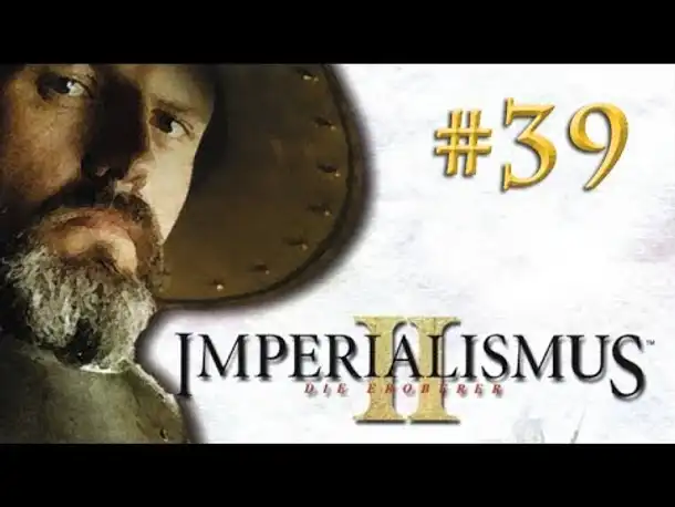 Let's Play Imperialismus 2 - England #39: Zu spät (deutsch / gameplay)