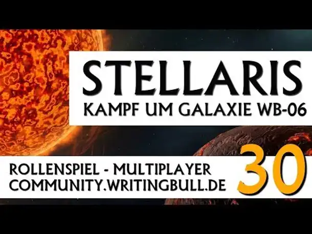 Stellaris: Kampf um Galaxie WB-06 | MP-Event (30) [deutsch]