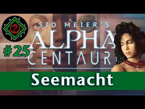 Let's Play Alpha Centauri #25: Seemacht & DEBATTE (Community-LP / Gaia's Stieftöchter)