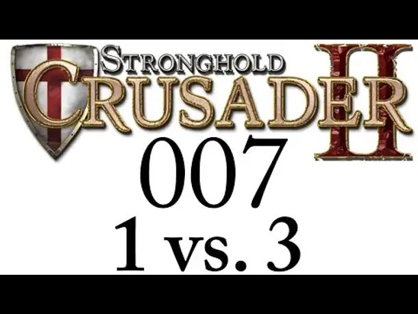 Let's Play Stronghold Crusader 2 Gameplay German Part 7 1 vs. 3 (Deutsch)