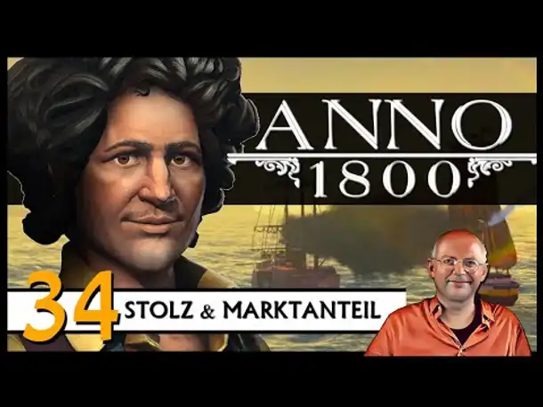 ANNO 1800: Stolz & Marktanteil (34) | DLC Aufstieg der Neuen Welt [Deutsch]