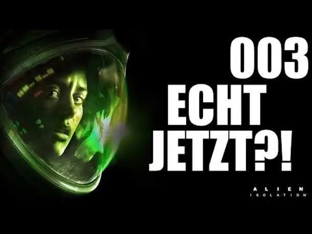 Let's Play Alien Isolation Gameplay German |  Deutsch Ps4 Part 3 -  Echt jetzt?!