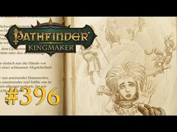 Let's Play Pathfinder: Kingmaker #396 – Die Reise in die Erste Welt (Blind / Deutsch)