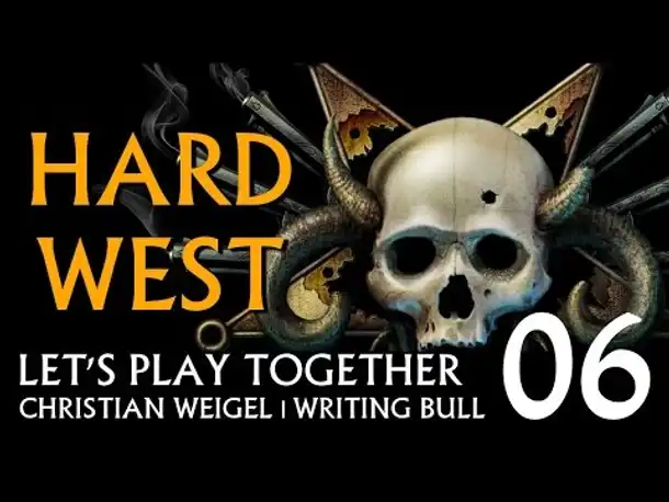 Let's Play: Hard West - Schwere Zeiten (06) [deutsch]