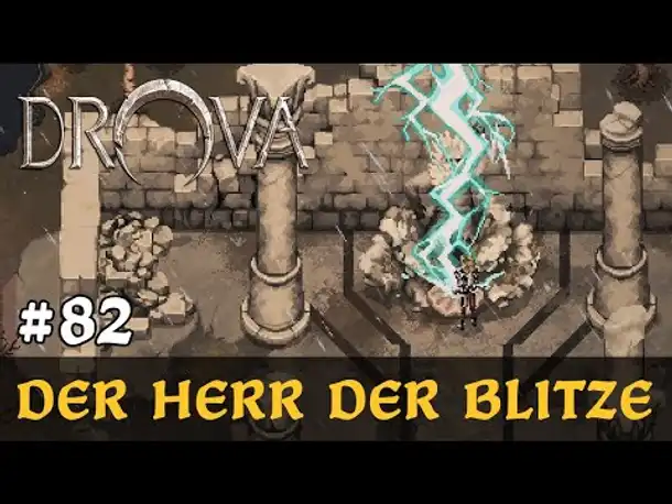 #82: Der Herr der Blitze ✦ Let's Play Drova (Blind / Long-, Slow- & Roleplay)
