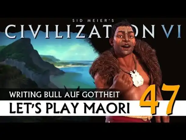 Let's Play Civilization VI: Maori auf Gottheit (47) | Gathering Storm [Deutsch]
