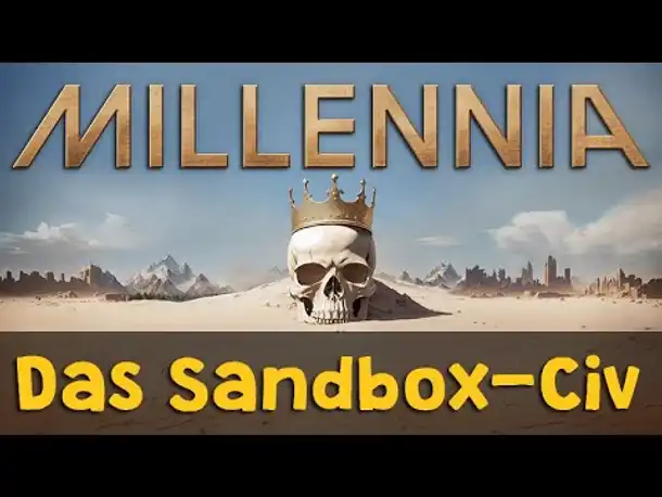NEU: Millennia ✦ Das Sandbox-Civilization  ✦ Meine Beta-Erfahrungen ✦ Preview