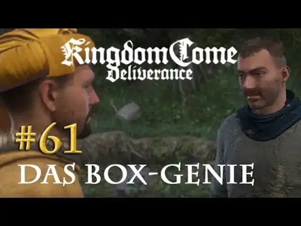 Let's Play Kingdom Come Deliverance #61: Das Box-Genie (Tag 38 / deutsch)