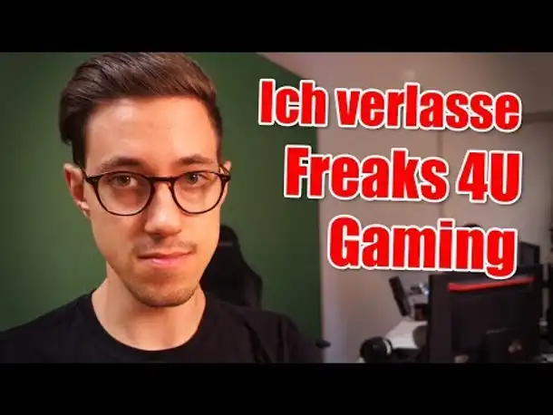 Ich verlasse Freaks 4U Gaming