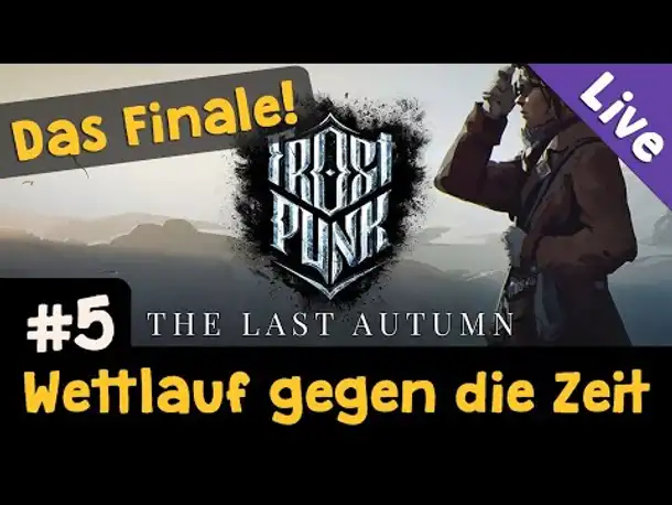 Der letzte Herbst #5: Wettlauf gegen die Zeit ✦ Schwer / Blind ✦ Let's Play Frostpunk (Live-Aufzg.)