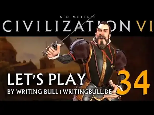 Let's Play: Civilization VI | Spanien (34) [deutsch]
