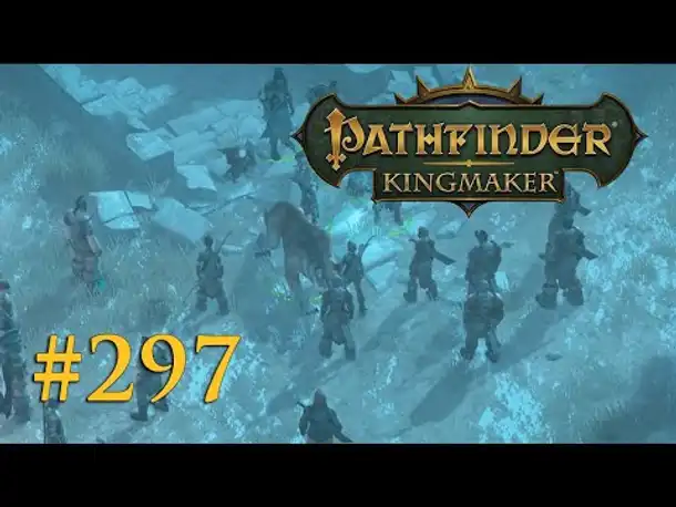 Let's Play Pathfinder: Kingmaker #297 – Die Stammesversammlung (Blind / Deutsch)
