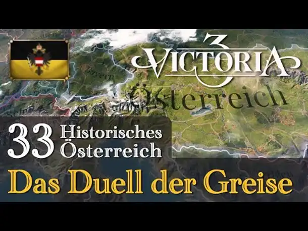 #33: Das Duell der Greise ✦ Let's Play Victoria 3 ✦ Historisches Österreich (Gameplay)