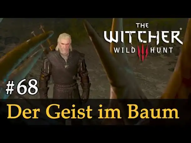 #68: Der Geist im Baum ✦ Let's Play The Witcher 3 (Next Gen / Slow-, Long- & Roleplay)