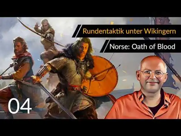 Wikinger-Rundentaktik! NORSE: Oath of Blood (04)