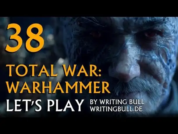 Let's Play - Total War Warhammer (38) [deutsch]