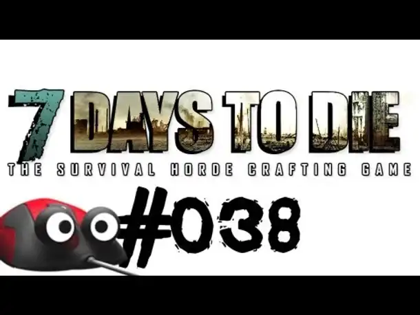 Let's Play 7 Days to Die #038 Zuviel Badegäste (Deutsch German Gameplay)