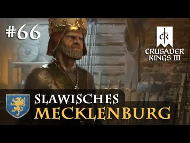 Let's Play Crusader Kings 3: #66: Der Kreuzzug (Slawisches Mecklenburg / Rollenspiel)