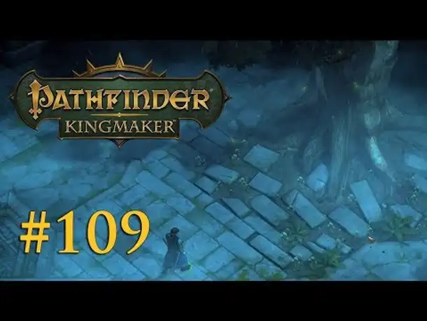 Let's Play Pathfinder: Kingmaker #109 – Die Belohnung (Blind / Deutsch)