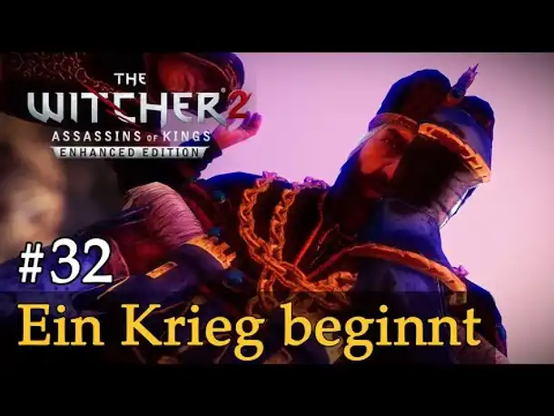 #32: Ein Krieg beginnt ✦ Let's Play The Witcher 2 (Blind / Schwer / Deutsch)