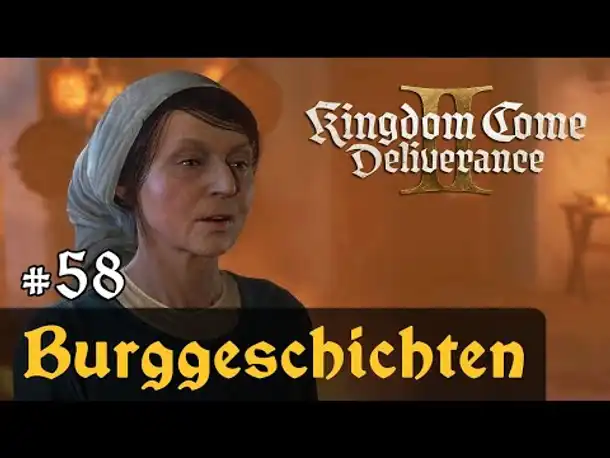 #58: Burggeschichten ✦ Let's Play Kingdom Come Deliverance 2 (Slow-, Long- & Roleplay)/ Blind