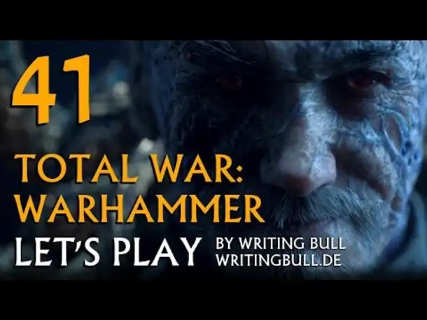 Let's Play - Total War Warhammer (41) [deutsch]