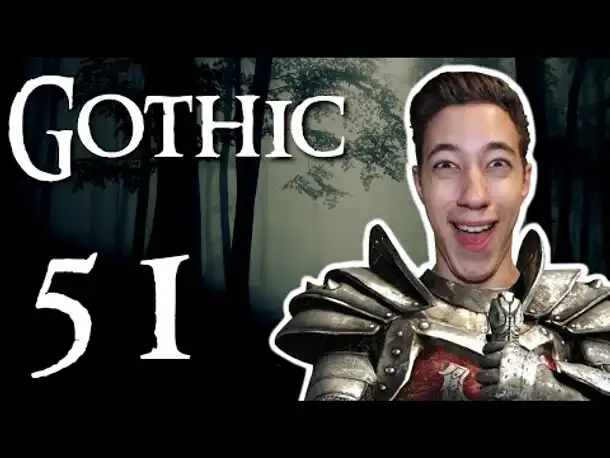 K | Let's Play Gothic | #51