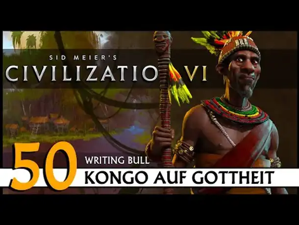 CIVILIZATION VI: Kongo (50) | Gottheit [Deutsch]