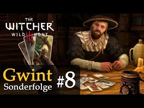 Gwint Sonderfolge #8 ✦ Let's Play The Witcher 3 (Next Gen / Slow-, Long- & Roleplay / Todesmarsch)