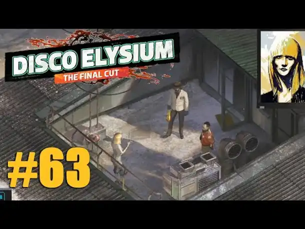 Let's Play Disco Elysium #63: Klaasjes neue Geschichte (Final Cut / Deutsch / Blind)