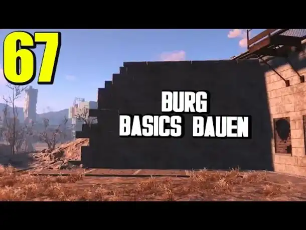 Fallout 4 Gameplay German #67 BURG: BASICS BAUEN | Let's Play Deutsch