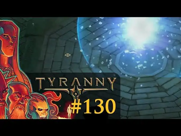 Let's Play Tyranny #130: Der Kampf um den Leichnam (Blind / Schwer / Deutsch)