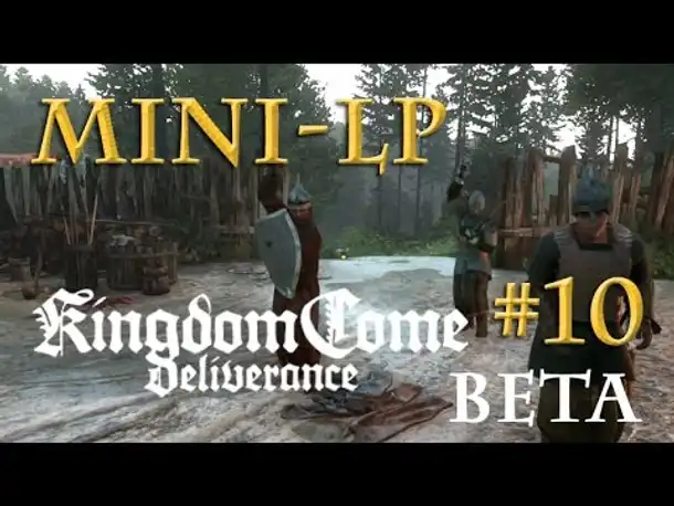 Let's Play Kingdom Come: Deliverance BETA - #10: Verkleidung, der 2. Versuch