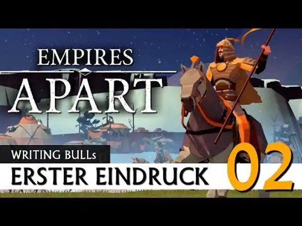 Erster Eindruck: Empires Apart (02) [Deutsch]