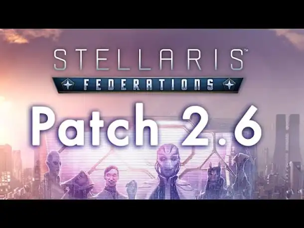 Stellaris Federations Patch 2.6: Alle Infos - Ursprünge, Diplomatie, Galakt. Gemeinschaft (Tutorial)