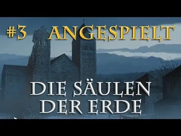 Angespielt: Die Säulen der Erde #3 - Der unbekannte Tote (Let's Play / Pillars of the Earth)